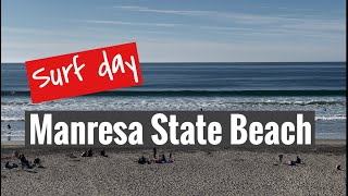 Manresa State Beach surf day