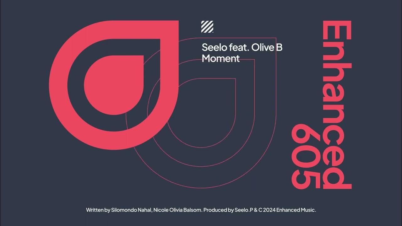 Seelo feat. Olive B - Moment Seelo feat. Olive B - Moment