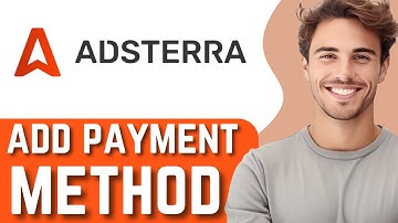 How To Add Payment Method In Adsterra -Easy Method