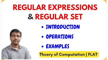 2.1 Introduction to Regular Expressions & Regular Grammar | Operations |  Regular Set | TOC | FLAT