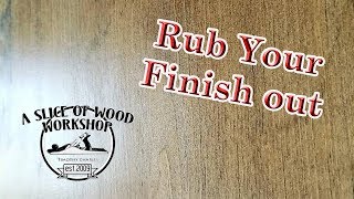 How to Rub Out Your Polyurethane Finish