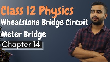 Wheatstone Bridge Circuit Class 12 in Nepali || Meter Bridge || Grade 12 Physics Chapter 14 || NEB