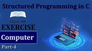 Structured Programming in C (Class-10) Chapter -11  Exercise | Part-4