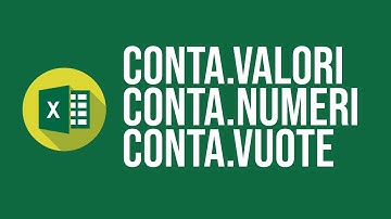 EXCEL: Sfrutta le funzioni CONTA.VALORI, CONTA.VUOTE, CONTA.NUMERI