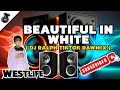 BEAUTIFUL IN WHITE (DjRalph TikTok RawMix) Viral TikTok Dance Party Mix 2023 | Westlife ft. DjRalph