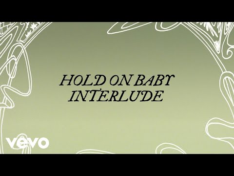 Hold On Baby Interlude