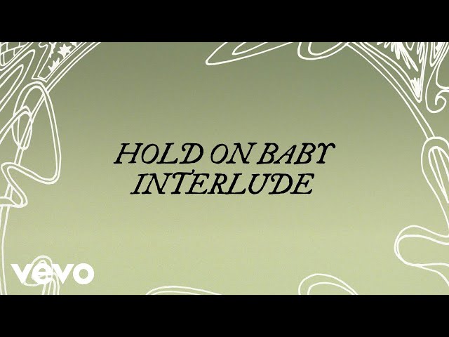 King Princess - Hold On Baby Interlude (Official Lyric Video)
