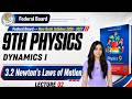 Physics Class 9 Chapter 3 New Book 2026 | Newton’s Laws of Motion | Dynamics I Federal FBISE NBF