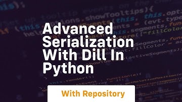 Advanced serialization with dill in python