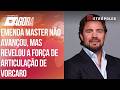 Entenda o que seria a Emenda Master