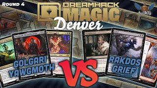 MTG Modern | Golgari Yawgmoth vs Rakdos Grief | Dreamhack Denver | Round 4