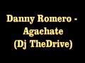 Agachate - Danny Romero (Dj TheDrive).avi