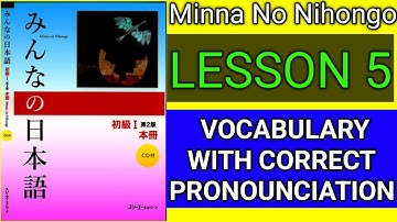 Japanese Minna No Nihongo Book Lesson 5 Vocabulary Pronunciation In Nepali By Raju Shrestha