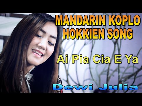 MANDARIN KOPLO _ LAGU HOKKIEN _ by DEWI JULIA