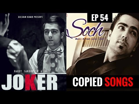 Hardy Sandhu Copied Soch And Joker || Copied Punjabi Songs || EP 54