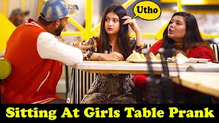 Sitting At Cute Girls Table Prank | Pranks In Pakistan | Humanitarians