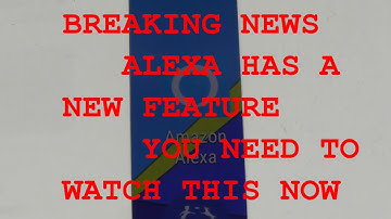 BREAKING NEWS: NEW FEATURE ALEXA GUARD IN AMAZON ALEXA ECHO AND DOT you must WATCH THIS VIDEO NOW