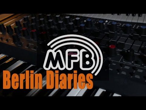 Berlin Diaries: MFB