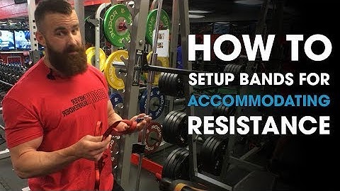 How to Setup Bands For Accommodating Resistance