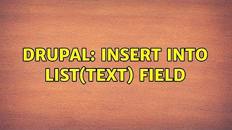 Drupal: Insert into List(Text) Field