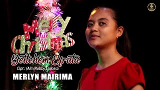 BETLEHEM EFRATA - MERLYN MAIRIMA - (OFFICIAL MUSIC VIDEO)