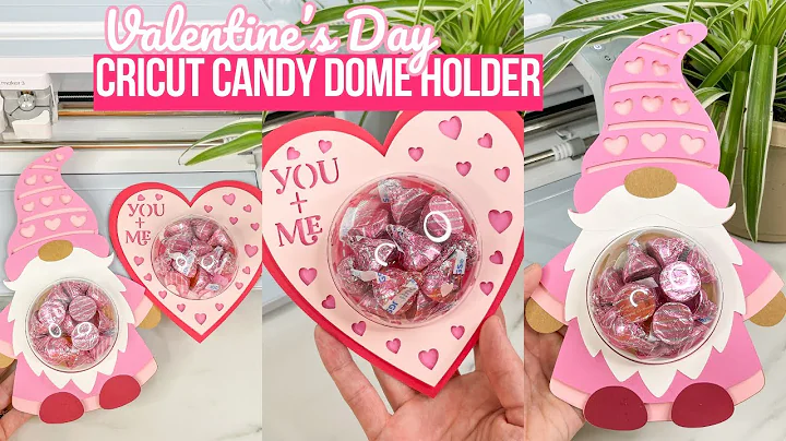 Create Charming Candy Dome Holders with Your Cricut Machine