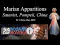 Explaining the Faith - Marian Apparitions: Satanist, Pompeii, China, and 54 Day Rosary