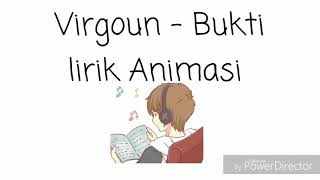 Virgoun - Bukti lirik animasi