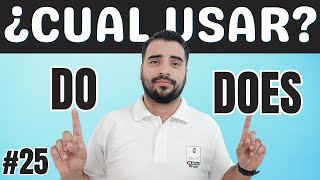 DO y DOES - COMO Y CUANDO USARLOS (SIMPLE PRESENT)
