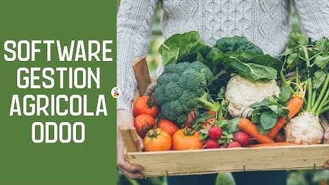 Software Gestión Agrícola Odoo. Openinnova
