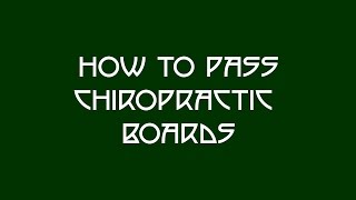 How to Pass Chiropractic Boards