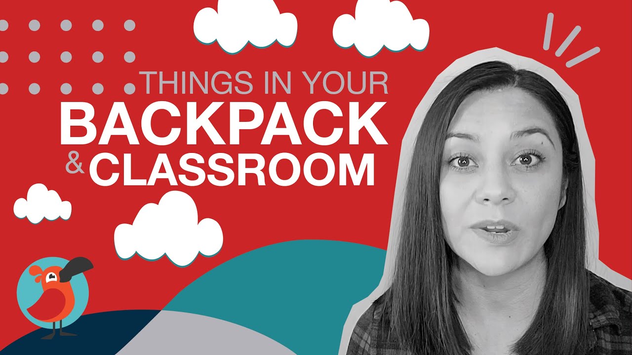Things in your backpack & the classroom YouTube