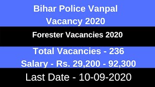 Bihar Police Vanpal Vacancy 2020 |Bihar Police Forester New Vacancy 2020 |Bihar Forester Recruitment