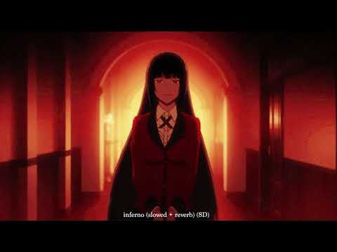 Inferno Slowed Reverb 8D