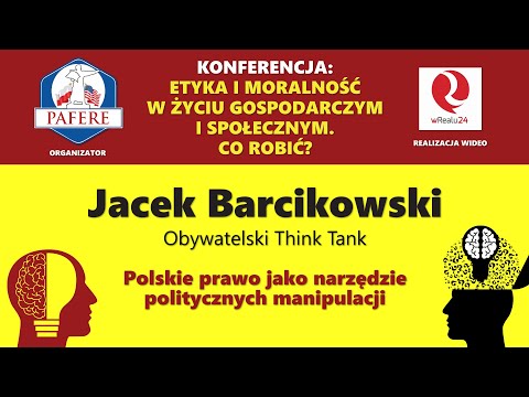 Jacek Barcikowski: Polskie prawo jako narzędzie politycznych manipulacji