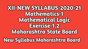 New Syllabus |Std 12th |Maths-1|Mathematical Logic|Excercise 1.2|Maharashtra State Board