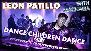 Leon Patillo performs Dance Children Dance with Machaira Band from Live at Machaira's House EP 4