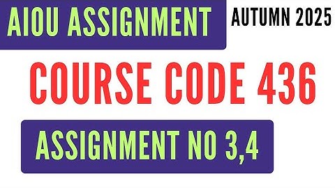 AIOU Code 436 Seerat-e-Tayyaba (سیرتِ طیبہ) Solved Assignment No.3 & 4 | Autumn 2025 | BA | AD