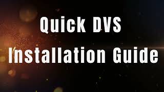 Quick DVS Installation Guide screenshot 3