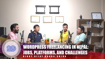 WordPress Freelancing in Nepal: Jobs, Platforms, and Challenges - S03/E03 #WP20