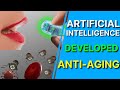 Artificial Intelligence Discovered ANTI AGING Technology