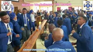 Modimo Wa Boikanyo 13 Tswana Central District Wesley Guild Opening 2024