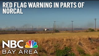 Red Flag Warning in Effect for Parts of NorCal Through Tuesday