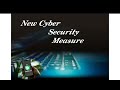 New common cyber security measure