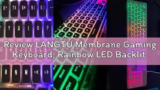 Review LANGTU Membrane Gaming Keyboard, Rainbow LED Backlit Quiet Keyboard for Office, USB Wired All