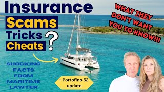 S3#46  Yacht insurance - Scams, Tricks and Cheats? Scary facts from Maritime Lawyer revealed!