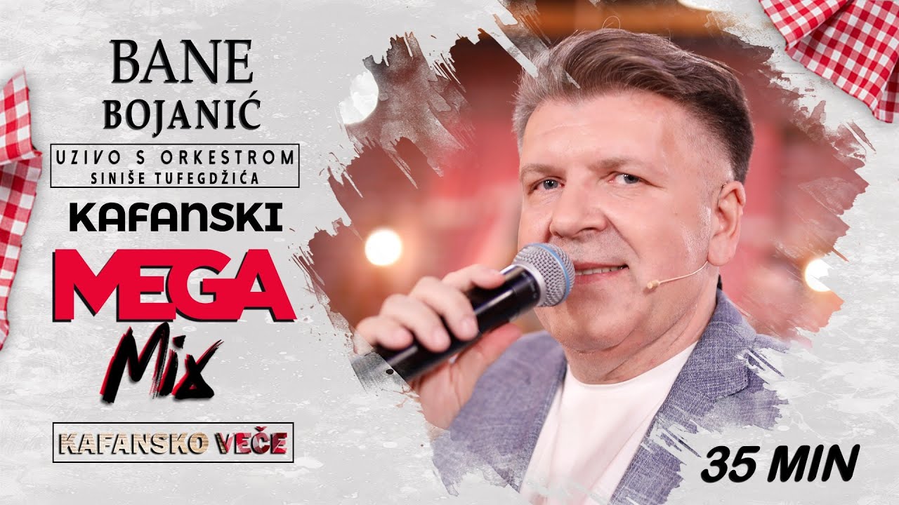BANE BOJANIC - KAFANSKI MEGA MIX 35MIN | UZIVO | (ORK. SINISE TUFEGDZIC) | KAFANSKO VECE | 2023