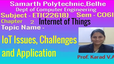 ETI Chapter 2 - IoT Issues , Challenges and Application