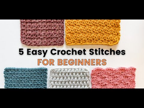 5 Easy Crochet Stitch Patterns for Beginners - TL Yarn Crafts