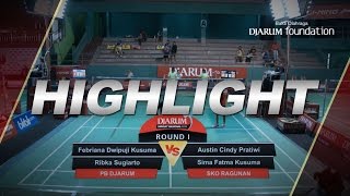 Febriana Dwipuji/Ribka Sugiarto (Djarum Kudus) VS Austin Cindy/Sima Fatma (SKO Ragunan)